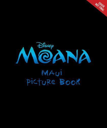 Moana: The Mighty Maui Makes a Friend, Hurley, Kalikolehua, New Book
