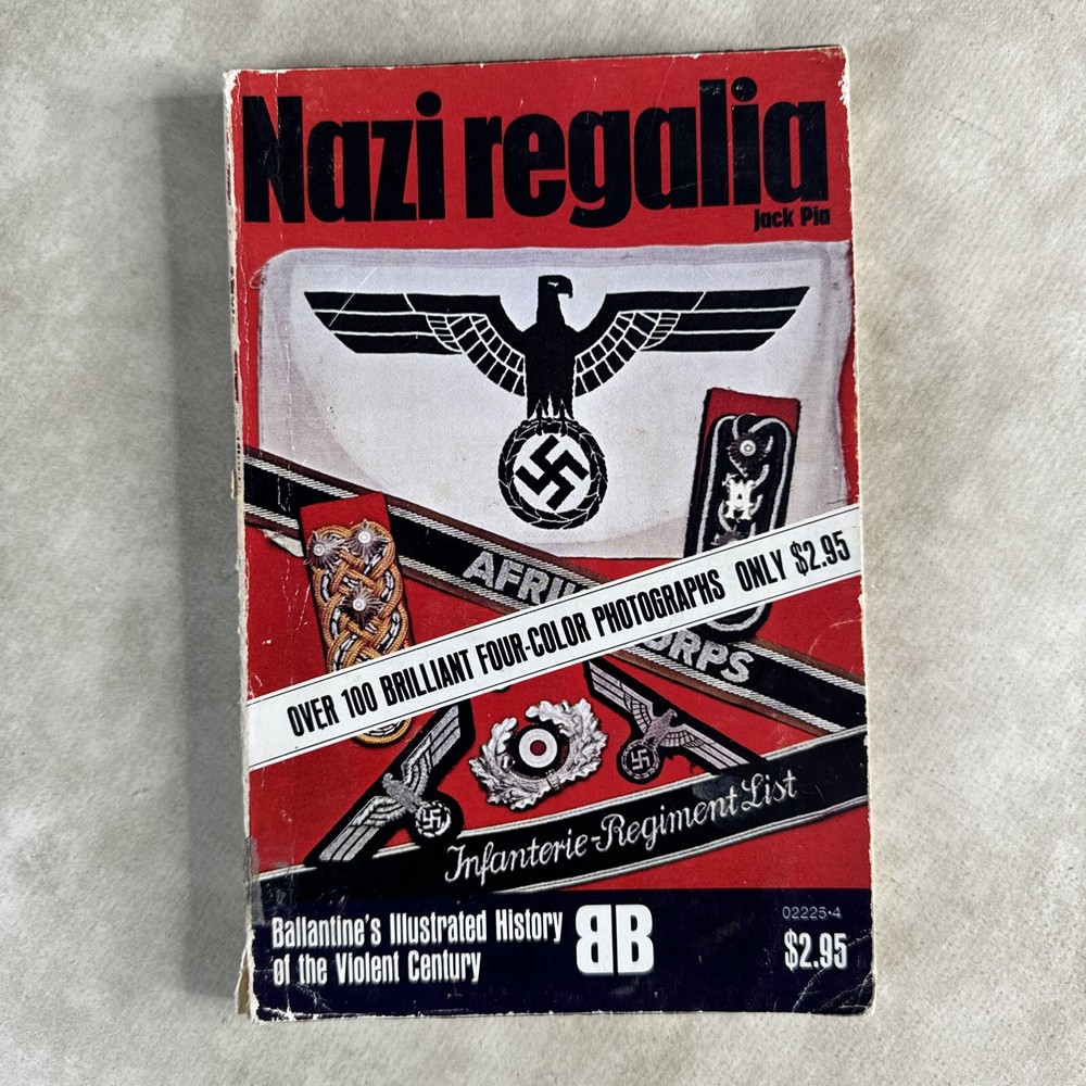 Nazi Regalia by Jack Pia Vintage PB Book Ballantine Illustrated History 1971