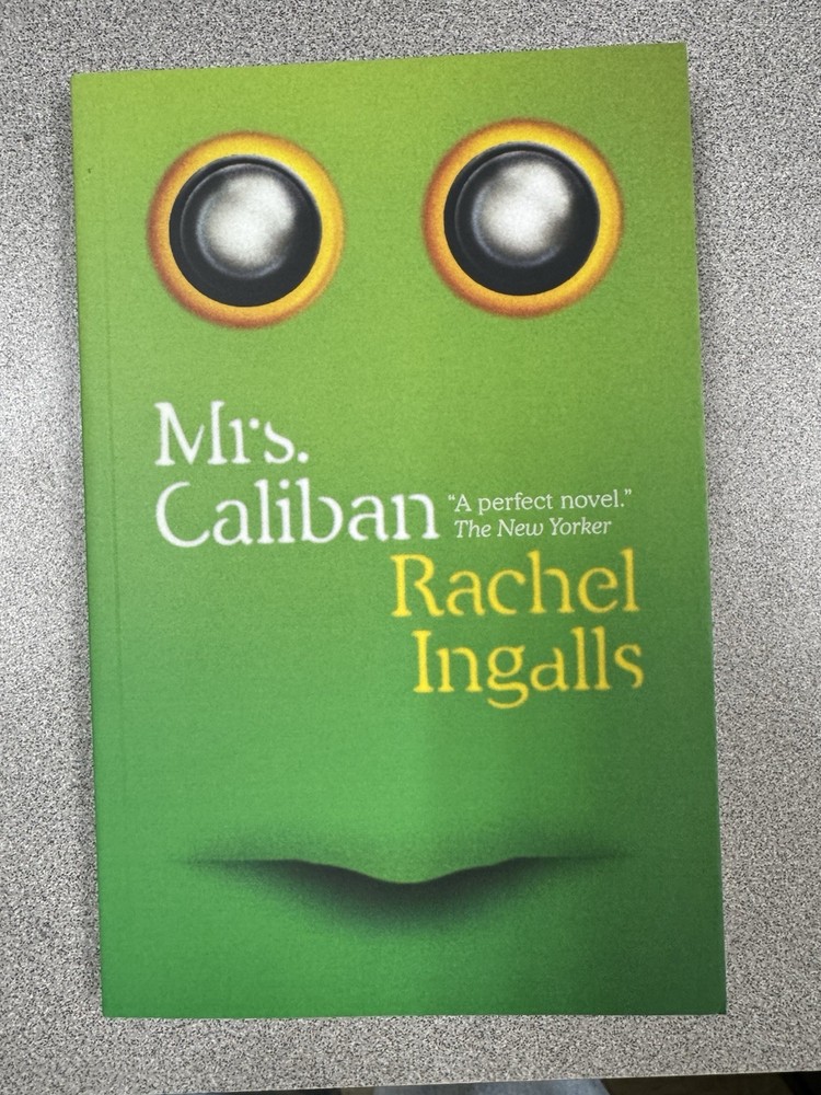 Mrs. Caliban by Rachel Ingalls (2017, Trade Paperback)