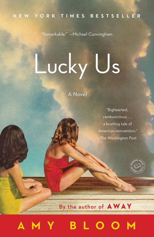 Lucky Us: A Novel by Bloom