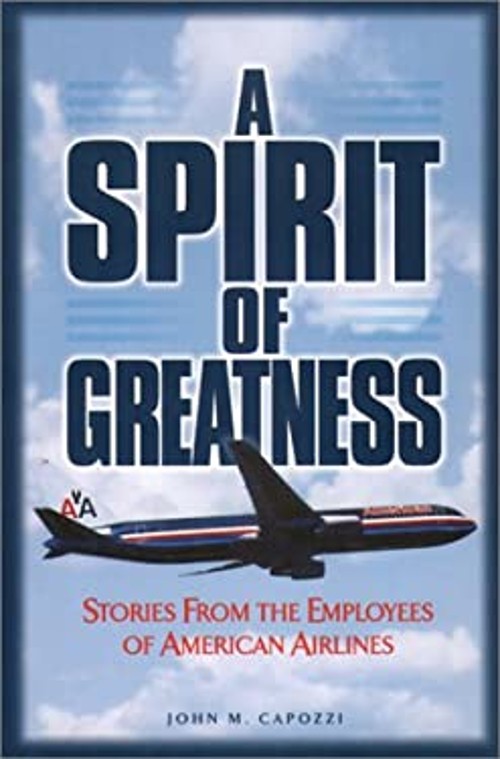 A Spirit of Greatness : Stories from the Employees of American AiFree US Delivery | ISBN:0965641031