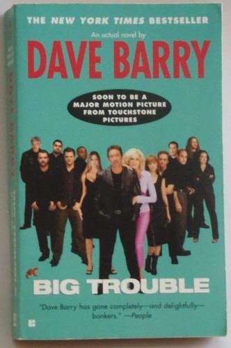 Big Trouble Movie Tie-In by Barry, Dave, Good Book
