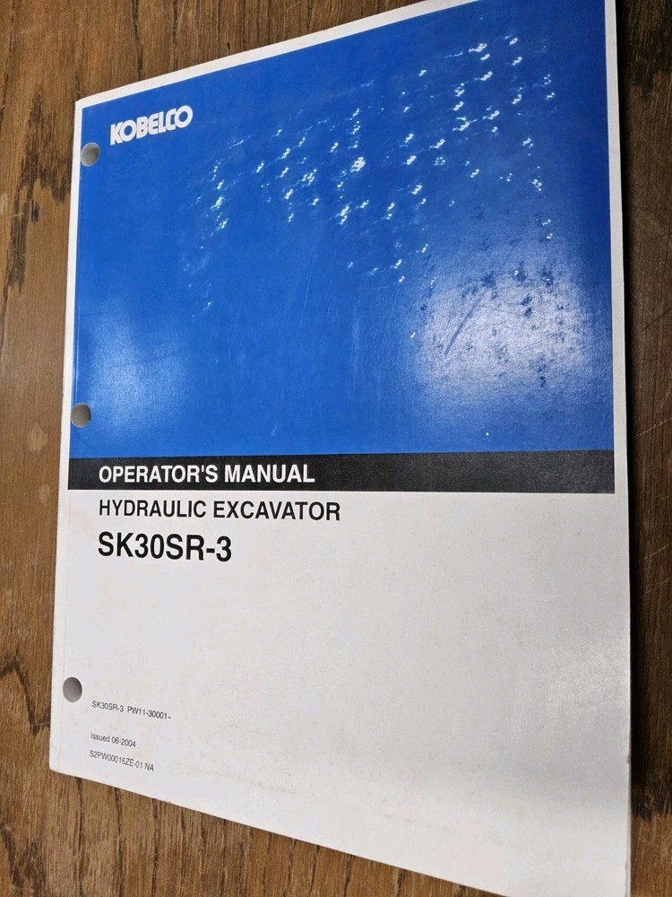 KOBELCO  SK30SR-3  Hydraulic Excavator,  Operator's Manual  6/2004