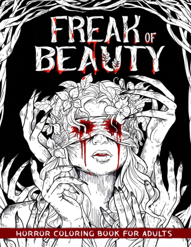 Freák of Beauty Horror Coloring Book for Adults: A Terrifying Collection of Cree