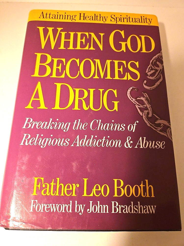 Signed When God Becomes a Drug By Father Leo Booth  HC DJ Good