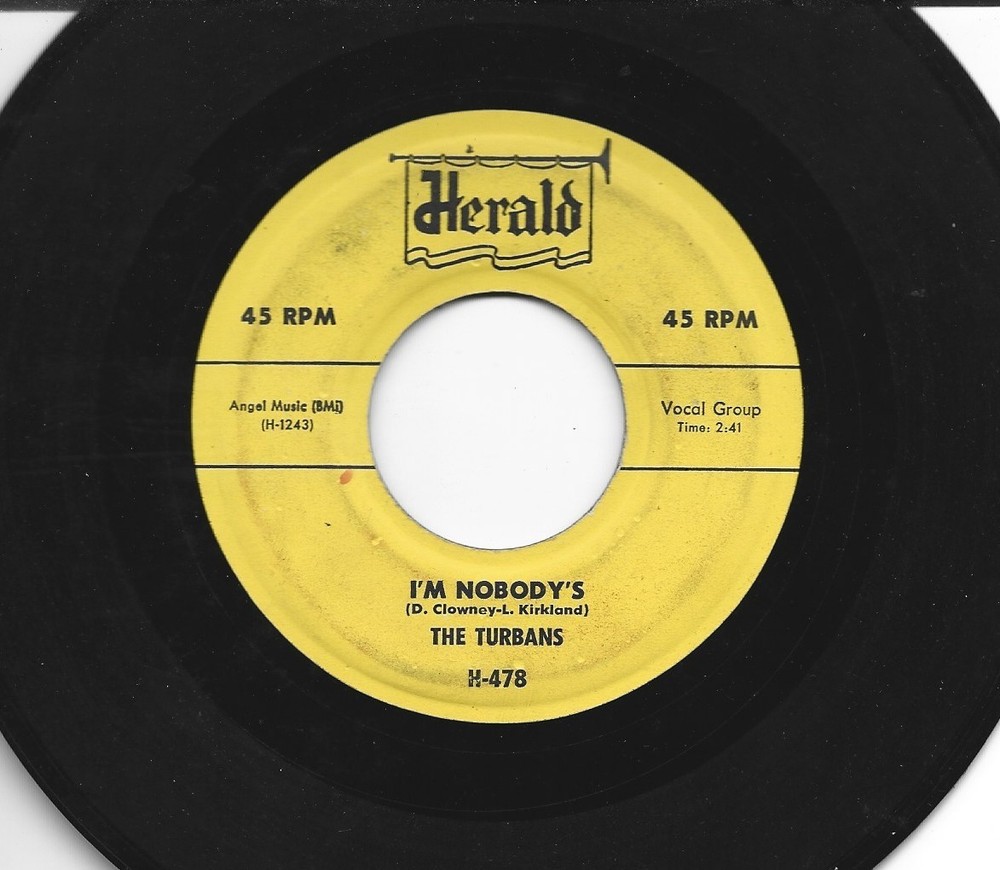 DOOWOP R&B 45 -TURBANS - I'M NOBODY'S  /  B-I- N-G-O- (bingo) HEAR - 1959 HERALD