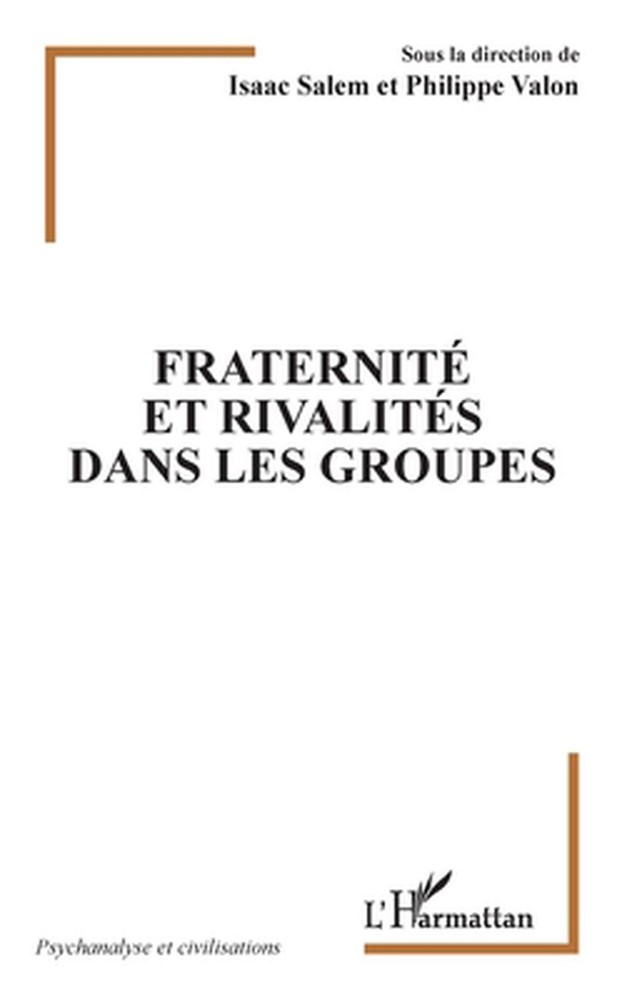 Fraternit et rivalits dans les groupes by Philippe Valon (French) Paperback Book