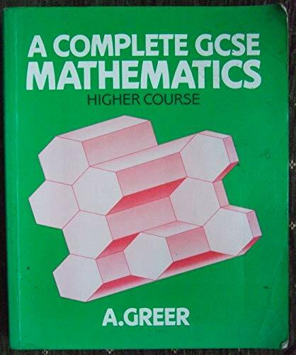 A Complete GCSE Mathematics: Higher Course by Greer, Alex Paperback Book The