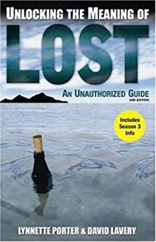 Unlocking the Meaning of Lost : An Unauthorized Guide Paperback