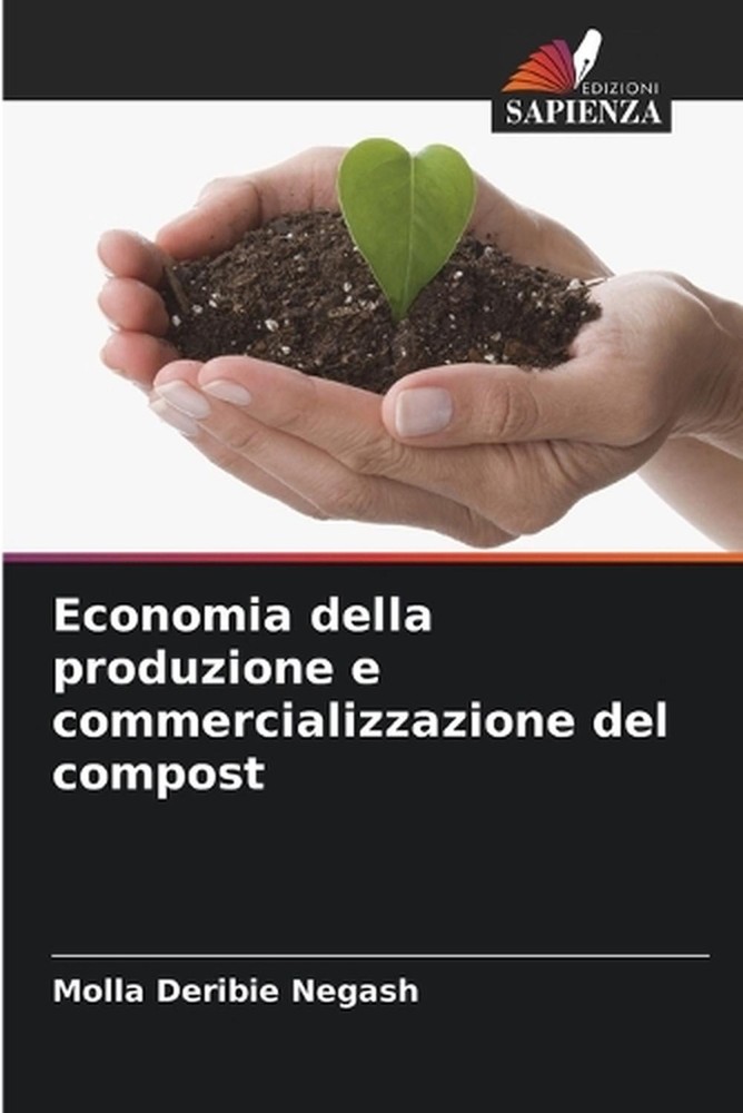 Economia della produzione e commercializzazione del compost by Molla Deribie Neg
