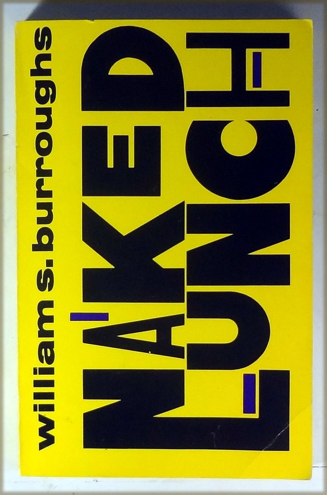 William S. Burroughs-Naked Lunch-Grove Press, 1992, 232 Pgs