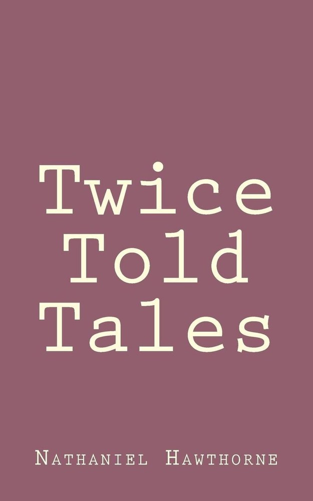 Twice Told Tales by Nathaniel Hawthorne (English) Paperback Book