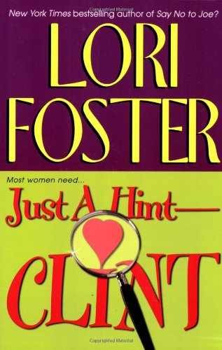 Just a Hint--Clint (Visitation, Book 4) - Paperback, by Foster Lori - Very Good