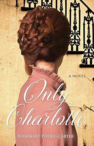 Only Charlotte - Paperback, by Poole-Carter Rosemary - Very Good