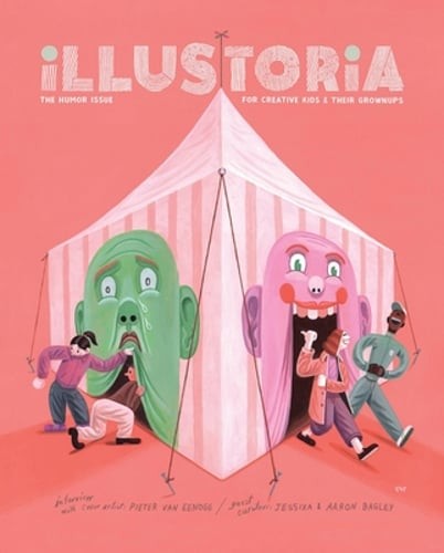 Illustoria: Humor: Issue #21: Stories, Comics, Diy, for Creative Kids and Their