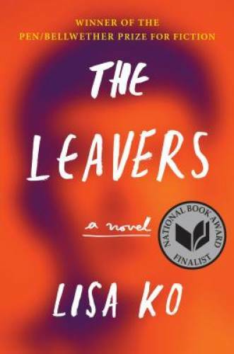 The Leavers: A Novel - Hardcover By Ko, Lisa - VERY GOOD
