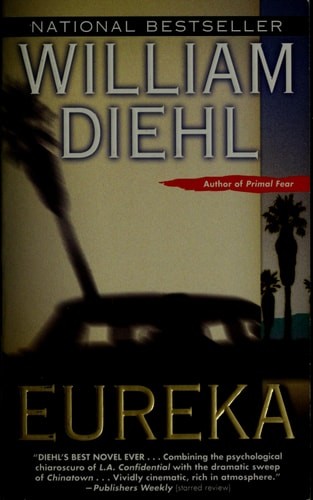 Eureka: A Novel by Diehl, William, Acceptable Book