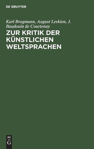 Karl Brugmann August Leskien J Baudouin  Zur Kritik Der Künstlichen  (Hardback)