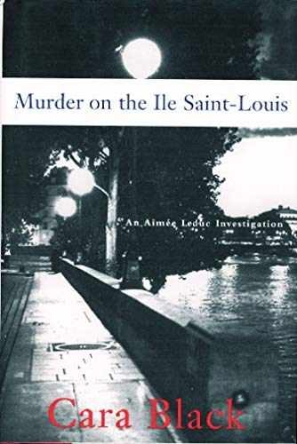Murder on the Ile Saint-Louis (Aimee - Hardcover, by Black Cara - Very Good