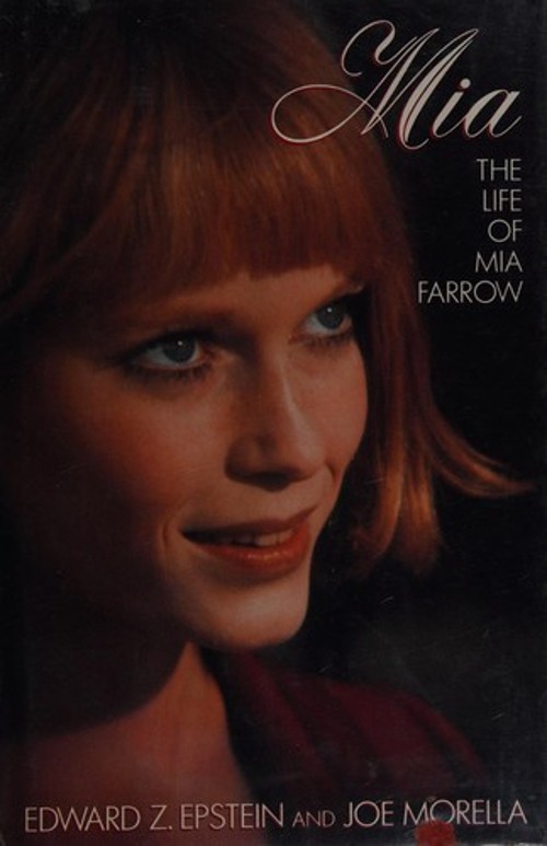 Mia : The Life of Mia Farrow Hardcover Edward Z. EpsteinFree US Delivery | ISBN:0385304463