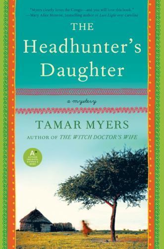 Headhunter's Daughter, Paperback by Myers, Tamar, Brand New, Free shipping in...