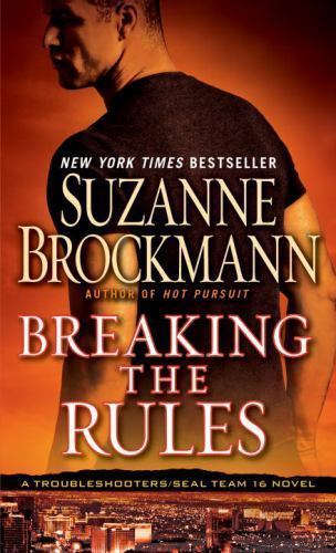 Breaking the Rules by Suzanne Brockmann (2012, Mass Market)