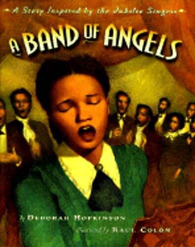 Band of Angels a: A Story Inspired by the Jubilee Singers by Deborah Hopkinson