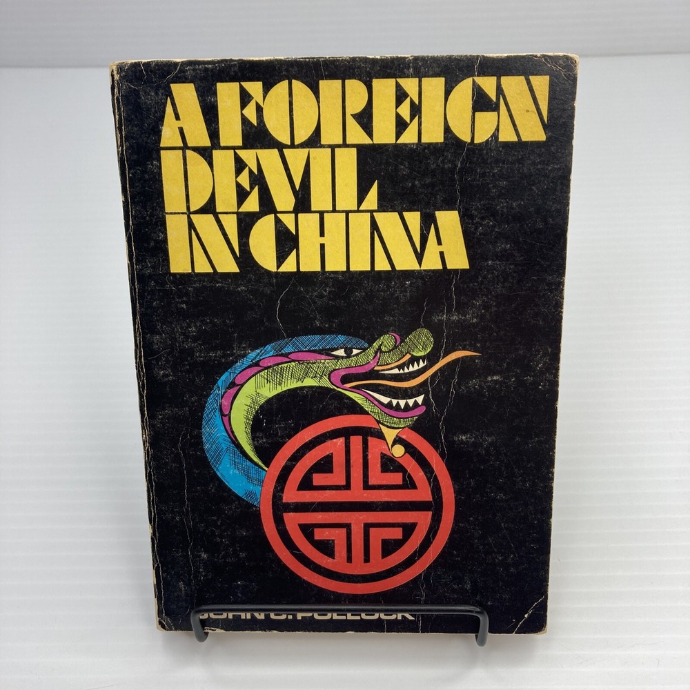 A Foreign Devil in China John C. Pollock 1971 PB American Surgeon in China