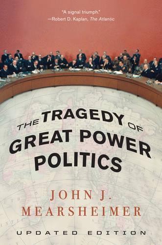 John J. Mearsheimer The Tragedy of Great Power Politics (Paperback)Another great item from Rarewaves USA | Free delivery!