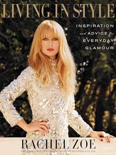 Living in Style: Inspiration and Advice - Hardcover, by Zoe Rachel - Very Good u