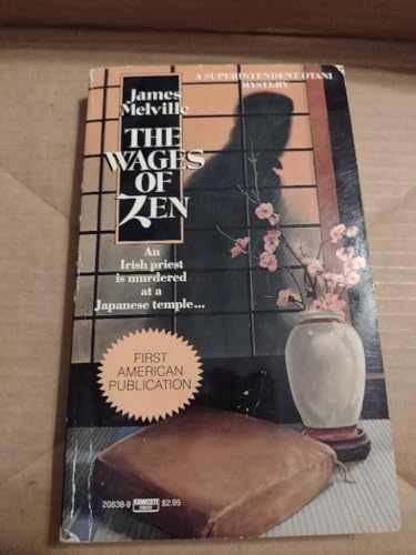 The Wages of Zen (Otani) - Paperback, by Melville James - Acceptable