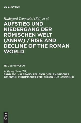Religion (Hellenistisches Judentum in Römischer Zeit: Philon Und Jose (Hardback)