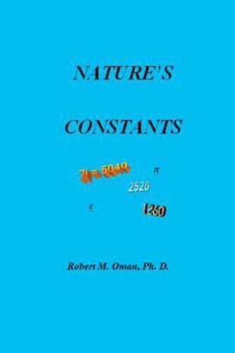 Nature's Constants, Paperback by Oman, Robert M., Like New Used, Free shippin...