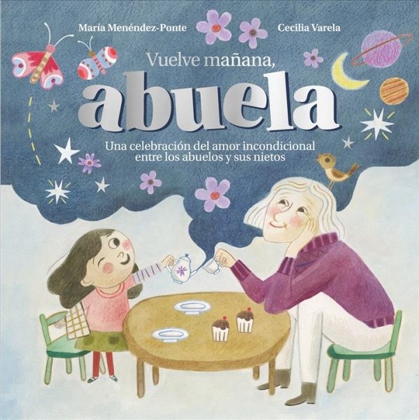 Vuelve mañana, abuela/ Come Back Tomorrow Grandma, Hardcover by Menéndez-Pont...-image