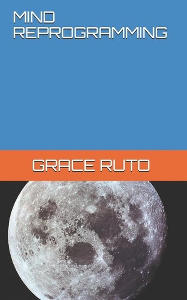 Mind Reprogramming by Grace Ruto (English) Paperback Book