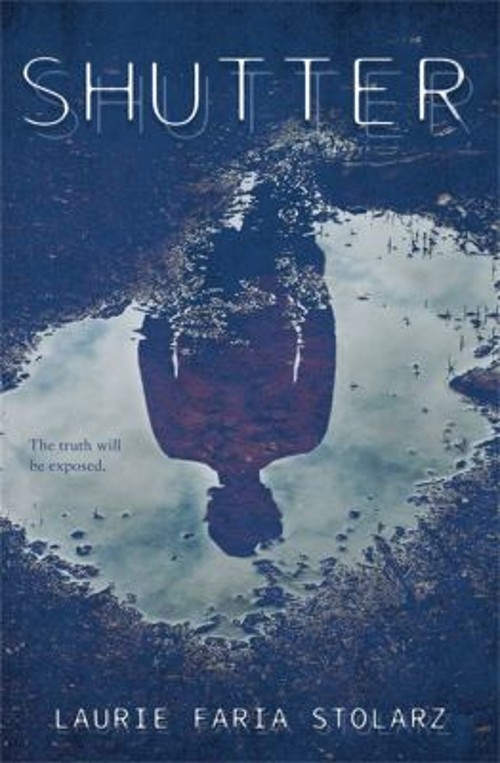 Shutter Hardcover Laurie Faria StolarzFree US Delivery | ISBN:1484727908