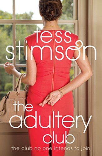 The Adultery Club By TESS STIMSON. 9780330445207
