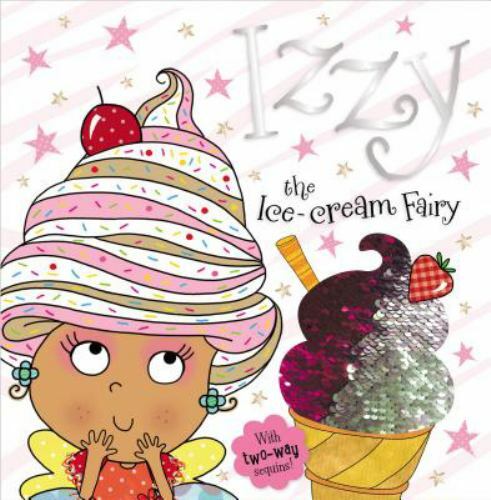 Story Book Izzy the Ice-Cream Fairy by Make Believe Ideas Ltdby Make Believe Ideas Ltd | HC | Good