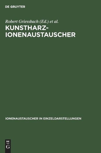 Kunstharz-Ionenaustauscher (Hardback) Ionenaustauscher in Einzeldarstellungen