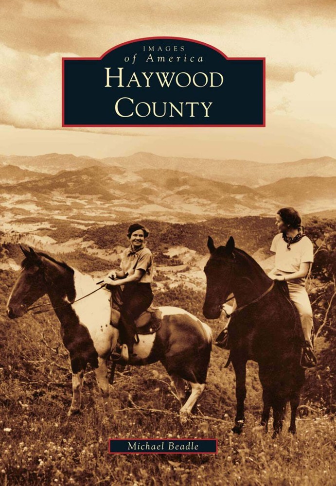NEW Arcadia Publishing Haywood County, NC 9780738585581 Images of America Trade