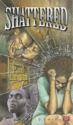 Shattered; Bluford High Series #12 - 1591940699, paperback, Paul Langan, new