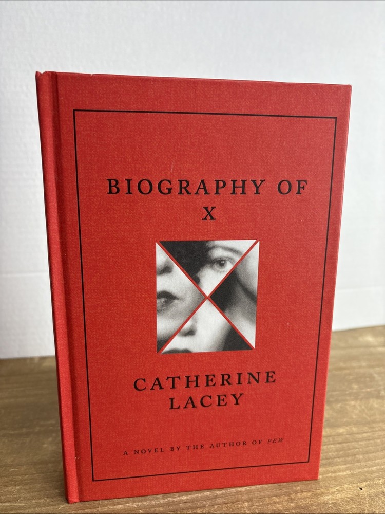 Biography of X : A Novel Hardcover Catherine Lacey *No Writing*