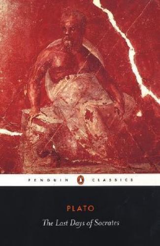Last Days of Socrates : Euthyphro; Apology; Crito; Phaedo by Plato (2003,...
