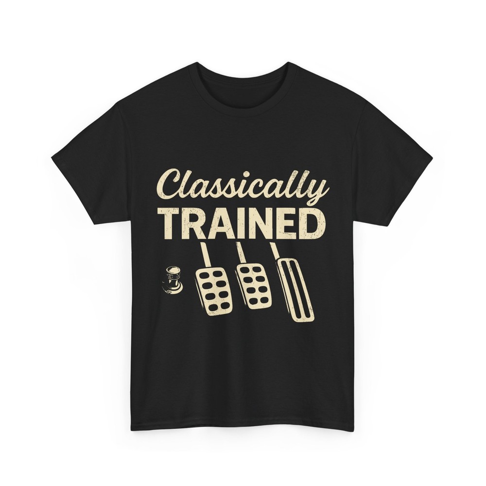 Classically Trained T-Shirt,Dimmer Manual Car Pedals Driving Shirt Men's Casual