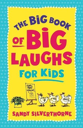 Sandy Silverthorne The Big Book of Big Laughs for Kids (Paperback)Another great item from Rarewaves USA | Free delivery!