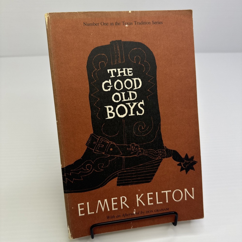 The Good Old Boys Elmer Kelton 1985 TCU Press PB Texas Tradition Series Fiction