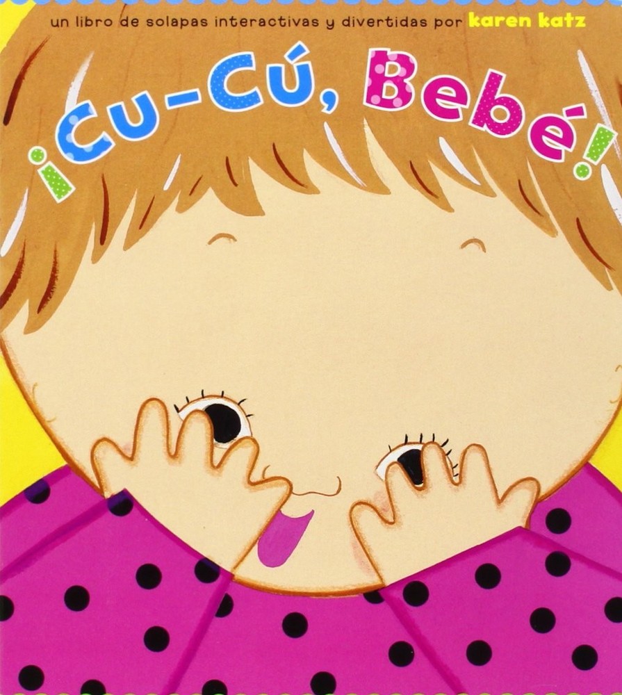 �Cu-C�, Beb�! (Peek-a-Baby) by Katz