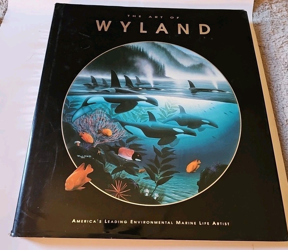 The Art of WYLAND SIGNED Marine Life Artist Hardcover 1992 First Edition