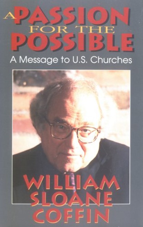 A Passion for the Possible : A Message to U. S. Churches WilliamFree US Delivery | ISBN:0664254284