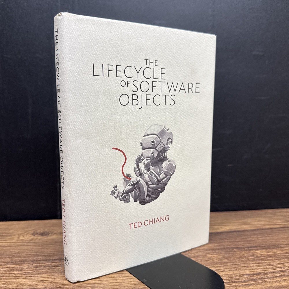 The Lifecycle of Software Objects, Ted Chiang ~ FIRST EDITION HCDJ Subterranean